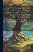 An Epistle (moral And Philosophical) From An Officer At Otaheite. To Lady Gr*s**n*r. With Notes, Critical And Historical. By The Author Of The Rape Of