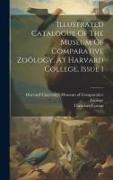 Illustrated Catalogue Of The Museum Of Comparative Zoölogy, At Harvard College, Issue 1