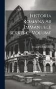 Historia Romana Ab Immanuele Bekkero, Volume 1