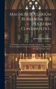 Magnum Bullarium Romanum, Seu Ejusdem Continuatio...: Cum Rubricis, Summariis, Scholiis, Et Indicibus ...: Tomus Decimus-quintus Complectens Constitut