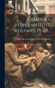 L'amerika Esperantisto, Volumes 19-20