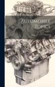 Automobile Topics, Volume 6