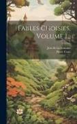 Fables Choisies, Volume 1