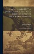 A Monograph Of The British Fossil Crustacea, Belonging To The Order Merostomata: Pterygotus Anglicus, Agassiz, Volume 1