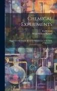 Chemical Experiments: Prepared to Accompany Remsen's "Introduction to the Study of Chemistry,"