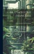 De L'industrie Francoise, Volume 1