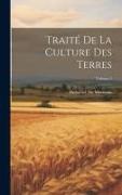 Traité De La Culture Des Terres, Volume 5