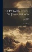 Le Paradis Perdu De John Milton: Poëme Héroique