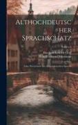 Althochdeutscher Sprachschatz: Oder Wörterbuch Der Althochdeutschen Sprache, Volume 7