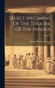 Select Specimens Of The Theatre Of The Hindus, Volume 2
