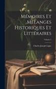 Mémoires Et Mélanges Historiques Et Littéraires, Volume 1
