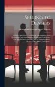 Selling to Dealers, Selling of Specialties, Long-Range Salesmanship, Sales Organization and Management, Credits and Collections, Law That Salesmen Sho