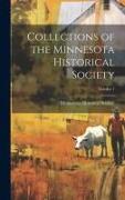 Collections of the Minnesota Historical Society, Volume 1