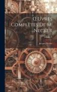 OEuvres Complètes De M. Necker, Volume 13