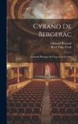 Cyrano De Bergerac: Comédie Héroïque En Cing Actes En Vers