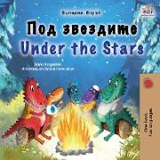 Under the Stars (Bulgarian English Bilingual Kid's Book)