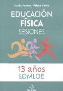 Educación física : sesiones, 13 años