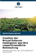 Insekten der Brinjal(Solanum melongena) und ihre umweltfreundliche Bekämpfung