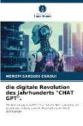 die digitale Revolution des Jahrhunderts "CHAT GPT"