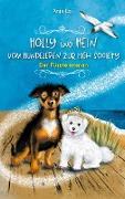 Holly und Hein ¿ Vom Hundeleben zur High Society