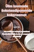 Ülim kuumade ¿okolaadipommide kokaraamat