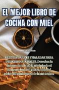 EL MEJOR LIBRO DE COCINA CON MIEL