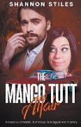 The Mango Tutt Affair