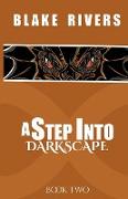 A Step into Darkscape