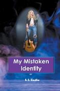 My Mistaken Identity