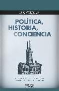 Política, historia, conciencia