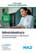 Administrativo-a de la Junta de Andalucía, acceso libre : casos prácticos para la preparación de la segunda parte
