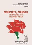 Desencanto y disidencia : estudios sobre la crisis del comunismo en España