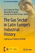 The Gas Sector in Latin Europe¿s Industrial History