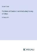 Problems of Conduct: An Introductory Survey of Ethics