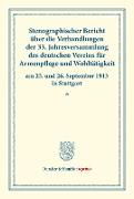 Stenographischer Bericht über die Verhandlungen der 33. Jahresversammlung des deutschen Vereins für Armenpflege und Wohltätigkeit am 25. und 26. September 1913 in Stuttgart