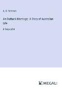 An Outback Marriage, A Story of Australian Life