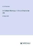 An Outback Marriage, A Story of Australian Life