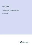 The Making of an American