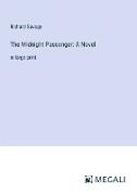 The Midnight Passenger: A Novel