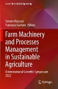 Farm Machinery and Processes Management in Sustainable Agriculture