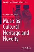 Music as Cultural Heritage and Novelty