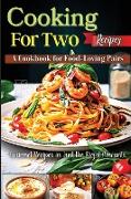 Cooking For Two Recipes