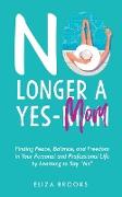 No Longer A Yes-Mom