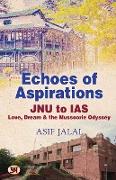 Echoes of Aspirations - JNU To IAS