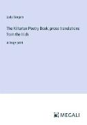 The Kiltartan Poetry Book, prose translations from the Irish