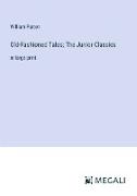 Old-Fashioned Tales, The Junior Classics