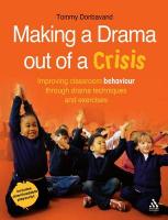 Making a Drama Out of a Crisis: Improving Classroom Behaviour Through Drama Techniques and Exercises