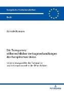 Die Transparenz völkerrechtlicher Vertragsverhandlungen der Europäischen Union