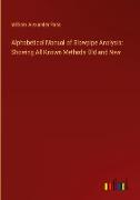 Alphabetical Manual of Blowpipe Analysis: Showing All Known Methods Old and New