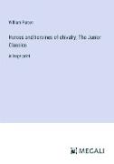 Heroes and heroines of chivalry, The Junior Classics